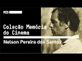 Download Lagu Memória do Cinema l Nelson Pereira dos Santos