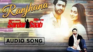 Raanjhana | Geeta Jhala | Sardaar Saab | New Punjabi Song with CRBT codes | Music & Sound
