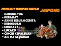 Download Lagu PONGDUT RAMPAK KENDANG KOPLO FULL BLEKUK 2024 | BASS MANTAP AUDIO JERNIH