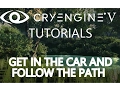 GET IN THE VEHICLE AND FOLLOW THE PATH IN CRYENGINE 5