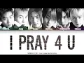 Shinhwa (신화) - I Pray 4 U [Color Coded Lyrics Han/Rom/Eng]