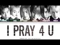 Download Lagu Shinhwa (신화) - I Pray 4 U [Color Coded Lyrics Han/Rom/Eng]