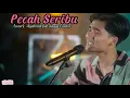 Download Lagu Pecah Seribu, - (cover) Syahriadi feat Angga Candra,, \