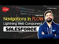 Navigation in Flow using Lightning Web Component Salesforce LWC Stack