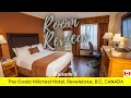 Hotel Room Review The Coast Hillcrest Hotel in Revelstoke British Columbia Canada