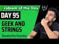 Day 95 - Geek and Strings Trie GFG POTD 5 Oct