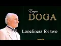 Download Lagu Loneliness for two. Одиночество вдвоём