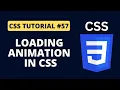 CSS Tutorial - Loading Animation in CSS Programming For Beginners