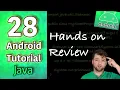 Android App Development Tutorial 28 - Hands on Review Java