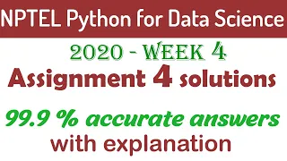 2022 NPTEL Python for Data Science Week 4 Assignment 4 answers 2020 99 9 with explanation 2022
