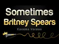 Download Lagu Britney Spears - Sometimes (Karaoke Version)