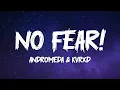 Lagu ANDROMEDA \u0026 KVRXD - NO FEAR! [Brazilian Phonk] (Lyrics)
