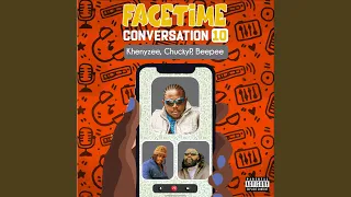 facetime conversation 10 feat chucky p u0026 beepee 