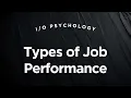 Types of Job Performance - Psychology Lecture 4 2