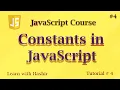 Constants in JavaScript JavaScript tutorial 4