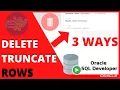 ORACLE SQL TUTORIAL Delete all rows from table oracle 3 WAYS TRUNCATE AND DELETE