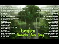 Download Lagu 👑Evergreen Love Song Memories full album - Best Evergreen Love Songs 50s 60s 70s👑