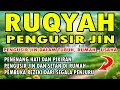 Download Lagu RUQYAH PENGUSIR JIN DALAM TUBUH DAN RUMAH DAN USAHA
