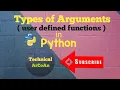 Types of Arguments in User Defined Function in Python Python tutorial for Beginners