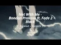 Download Lagu Not With Me - Bondan Prakoso ft. Fade 2 Black ( Slowed + Reverb )