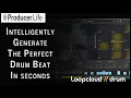 Instantly Create Sick Sounding Drum Beats How To Sequence Them In LoopCloud DRUM