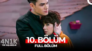 4N1K Yeni Başlangıçlar 10. Bölüm