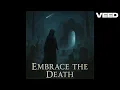 Download Lagu Embrace the death