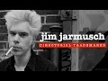 Jim Jarmusch s Directorial Trademarks