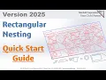 2025 Rectangular Nesting Quick Start