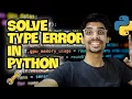 Fixing Python Type Error Unexpected Type Error in Python Explained