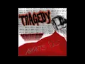 ...And All Hell Breaks Loose - Tragedy Awaits Us