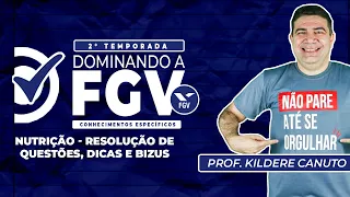 SEMANA DOMINANDO FGV - Nutrição | Prof Kildere Canuto