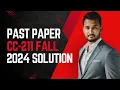 Lecture 31 CC-211 Fall 2024 Past Paper Solution Object Oriented Programming OOP Mujahid Husnain