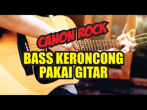 Download MP3 BASS KERONCONG  - CANON ROCK