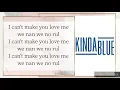 Download Lagu KINDA BLUE \u0026 WHASA - I can't make you love me /Easy Lyrics