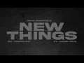 Issac Mansfield Aaron Cole - New Things Remix