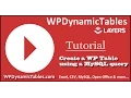 Create WordPress Dynamic Table Table using a MySQL query