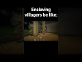Download Lagu enslaving villagers be like: #foryou #funny #minecraft #minecraftshorts #memes #viral