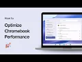 How to Optimize Chromebook Performance
