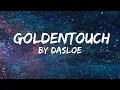 Download Lagu Goldentouch - Dasloe (Music)