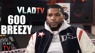 600 Breezy on Switching from GD to BD His GD Dad was Mad at Him Part 14