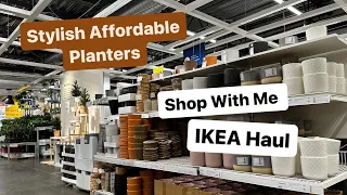 Best Planters for Style Shop with Me IKEA Haul