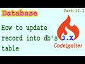 Codeigniter-3 Update Data Part-10 1 How To Update Table Data Into Database