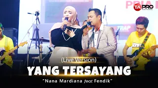 Download Nana Mardiana Ft. Fendik - Yang Tersayang - Official Music Video MP3