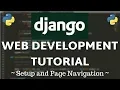Django Tutorial - Setup Installation and Page Navigation