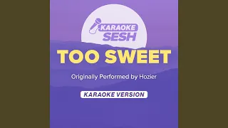 Too Sweet (Originally Performed by Hozier)