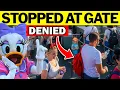11 Reasons MORE Guests Than EVER Are Getting DENIED at Disney World