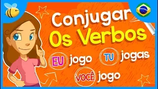 Como Conjugar Os Verbos | Vídeos Educativos para Crianças
