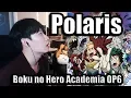 My Hero Academia Season 4 Op Full「Polaris(ポラリス) - BLUE ENCOUNT」  【Cover by RU】