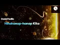 Lagu Daniel Padilla Hinahanap-hanap Kita (Lyrics)